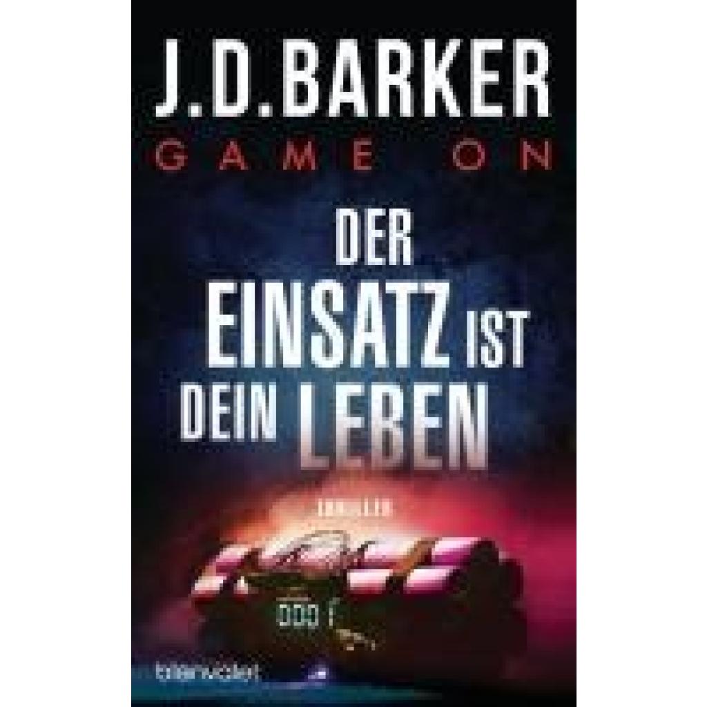 9783734113376 - Game On - Der Einsatz ist dein Leben - J D Barker Taschenbuch 9783734113376 - Game On - Der Einsatz ist dein Leben - J D Barker Taschenbuch