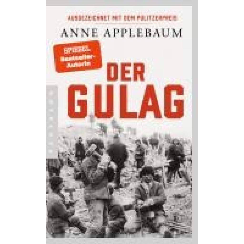 Applebaum, Anne: Der Gulag