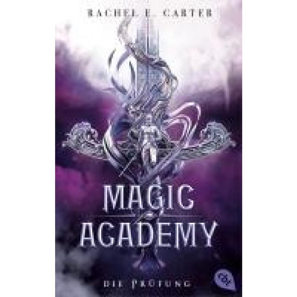 9783570316153 - Die Prüfung   Magic Academy Bd2 - Rachel E Carter Taschenbuch