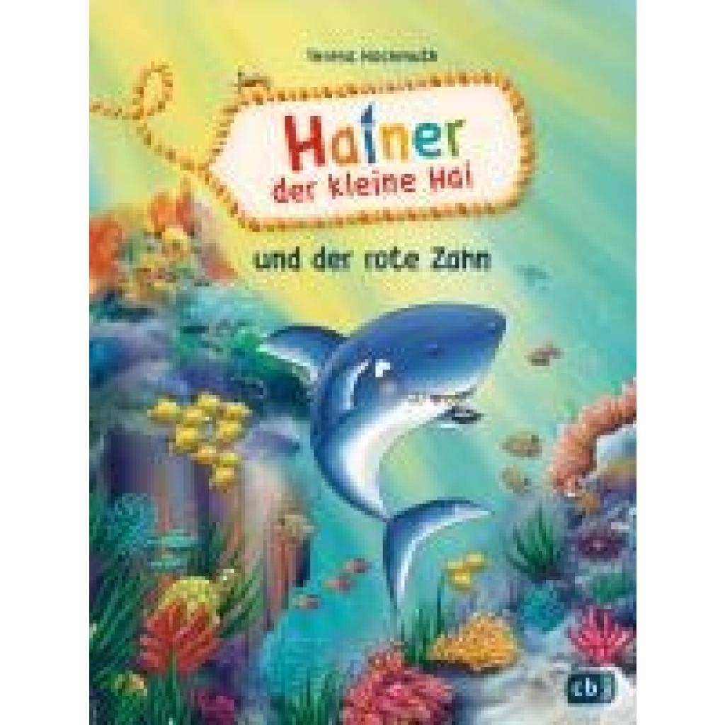 9783570180112 - Hainer der kleine Hai und der rote Zahn   Hainer der kleine Hai Bd2 - Teresa Hochmuth Gebunden