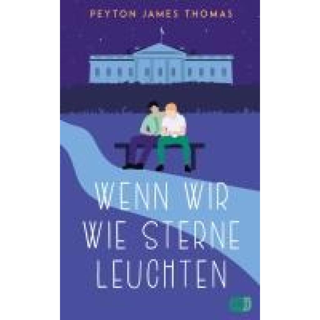 9783570166253 - Wenn wir wie Sterne leuchten - Peyton James Thomas Kartoniert (TB) 9783570166253 - Wenn wir wie Sterne leuchten - Peyton James Thomas Kartoniert (TB)