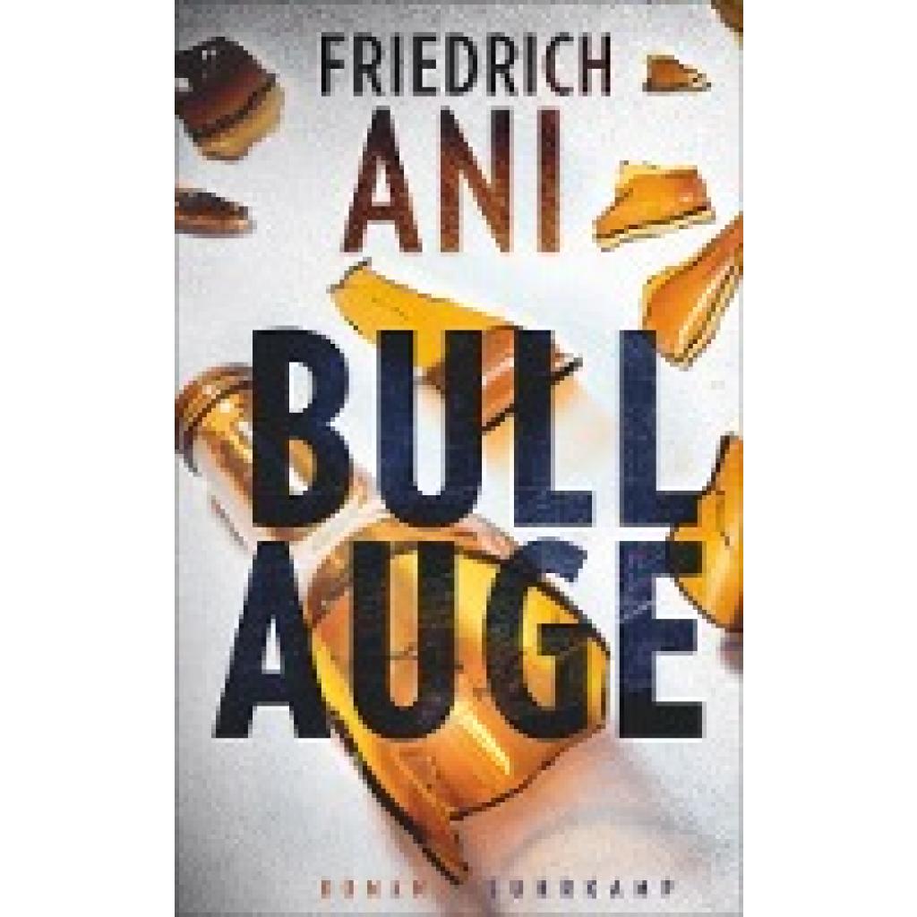 9783518473726 - Bullauge - Friedrich Ani Taschenbuch