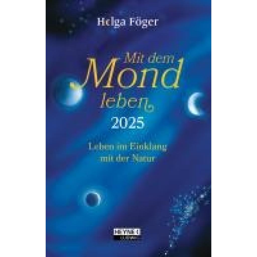 Föger, Helga: Mit dem Mond leben 2025