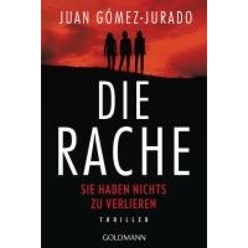 9783442494927 - Gómez-Jurado Juan Die Rache - Sie haben nichts zu verlieren