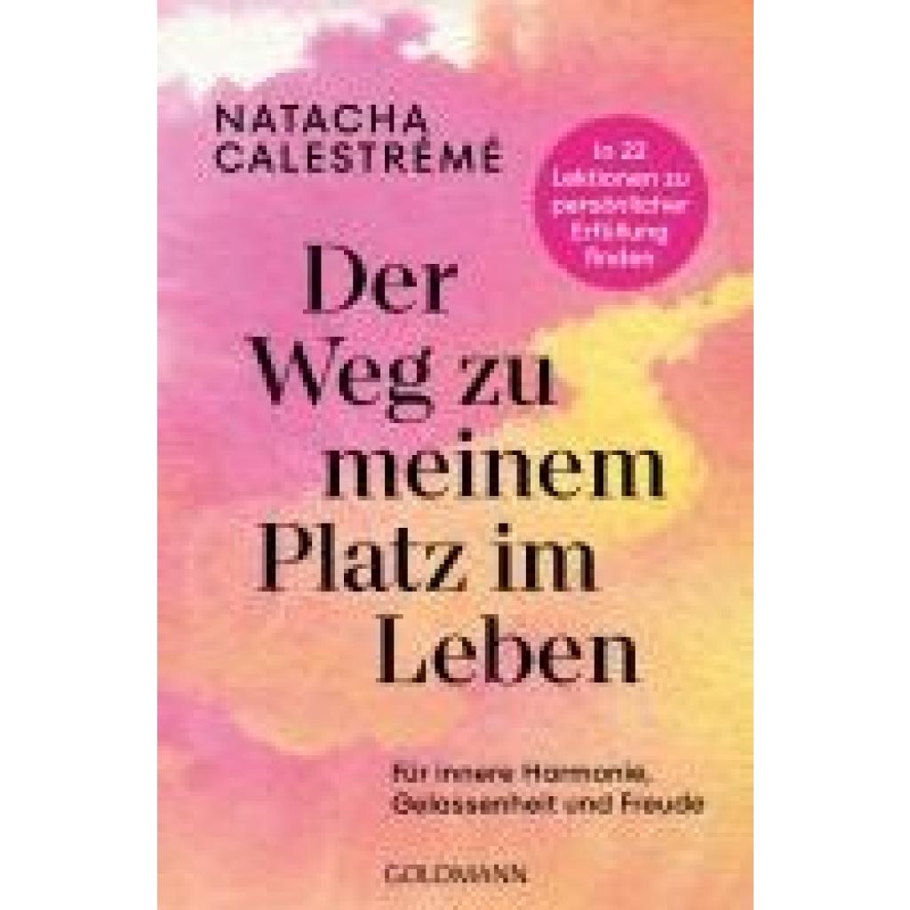 9783442223664 - Der Weg zu meinem Platz im Leben - Natacha Calestrémé Taschenbuch