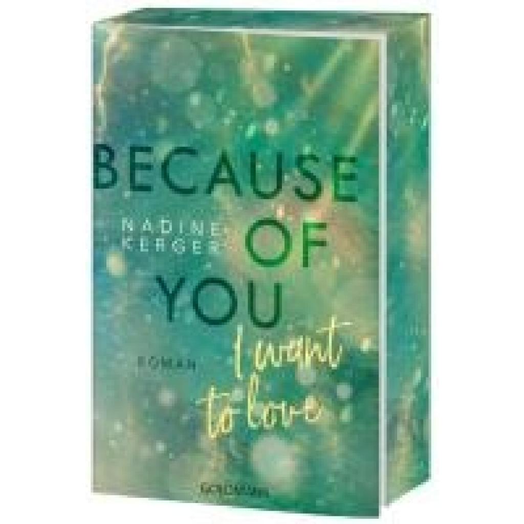 9783442206704 - Kerger Nadine Because of You I Want to Love 9783442206704 - Kerger Nadine Because of You I Want to Love