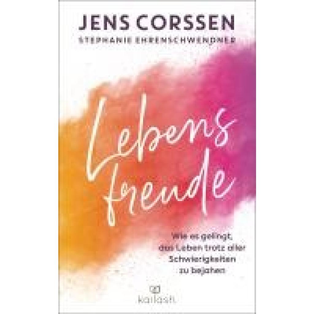 9783424632491 - Lebensfreude - Jens Corssen Stephanie Ehrenschwendner Gebunden