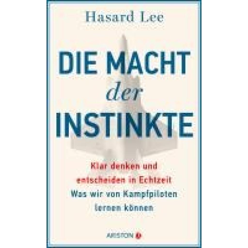 Lee, Hasard: Die Macht der Instinkte