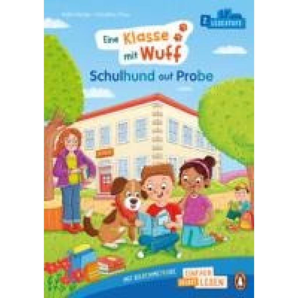 9783328302803 - Penguin JUNIOR - Einfach selbst lesen Eine Klasse mit Wuff - Schulhund auf Probe (Lesestufe 2) - Katja Reider Gebunden