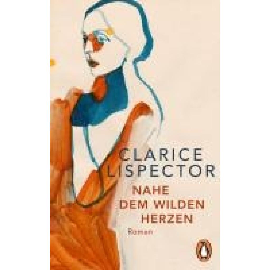 9783328111412 - Lispector Clarice Nahe dem wilden Herzen