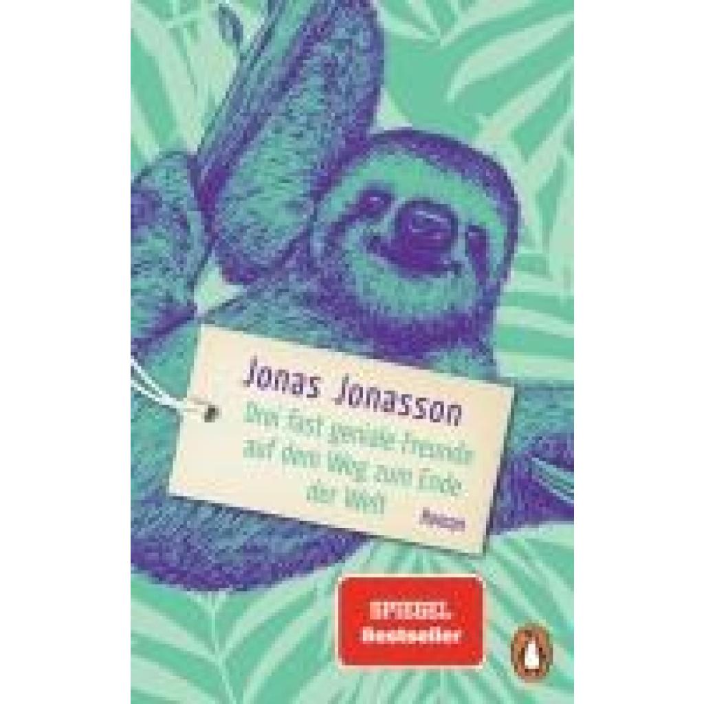9783328111061 - Drei fast geniale Freunde auf dem Weg zum Ende der Welt - Jonas Jonasson Taschenbuch 9783328111061 - Drei fast geniale Freunde auf dem Weg zum Ende der Welt - Jonas Jonasson Taschenbuch