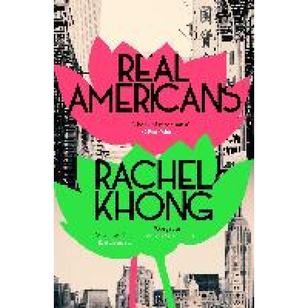 9781529153712 - Real Americans - Rachel Khong Kartoniert (TB) 9781529153712 - Real Americans - Rachel Khong Kartoniert (TB)