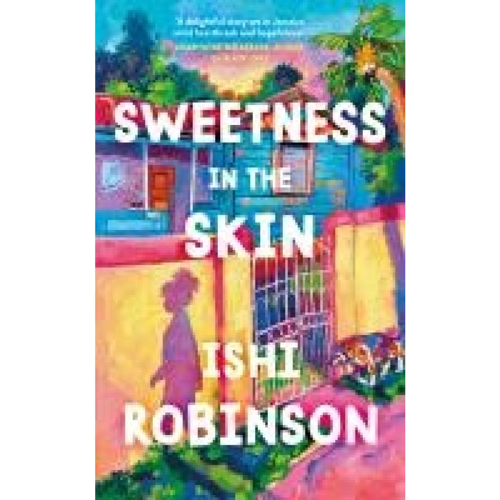 9780241643044 - Sweetness in the Skin - Ishi Robinson Kartoniert (TB) 9780241643044 - Sweetness in the Skin - Ishi Robinson Kartoniert (TB)
