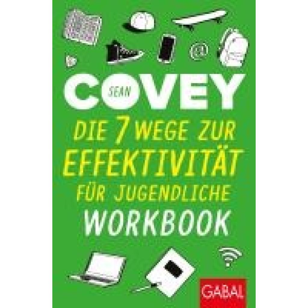 9783967391879 - Die 7 Wege zur Effektivität für Jugendliche - Workbook - Sean Covey Kartoniert (TB)