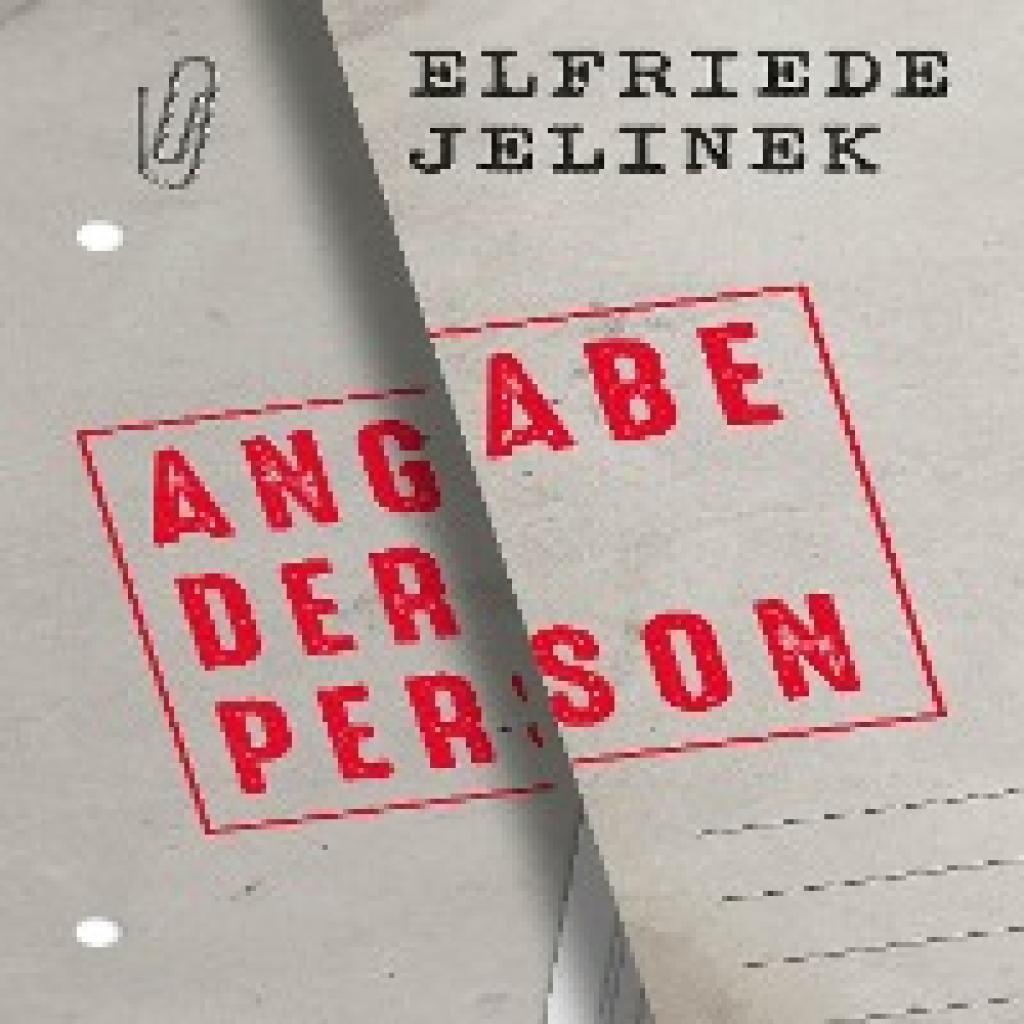 Jelinek, Elfriede: Angabe der Person