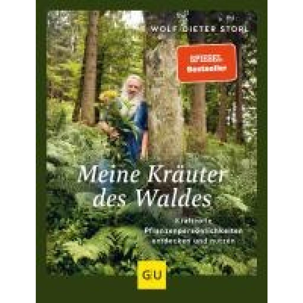 Storl, Wolf-Dieter: Meine Kräuter des Waldes