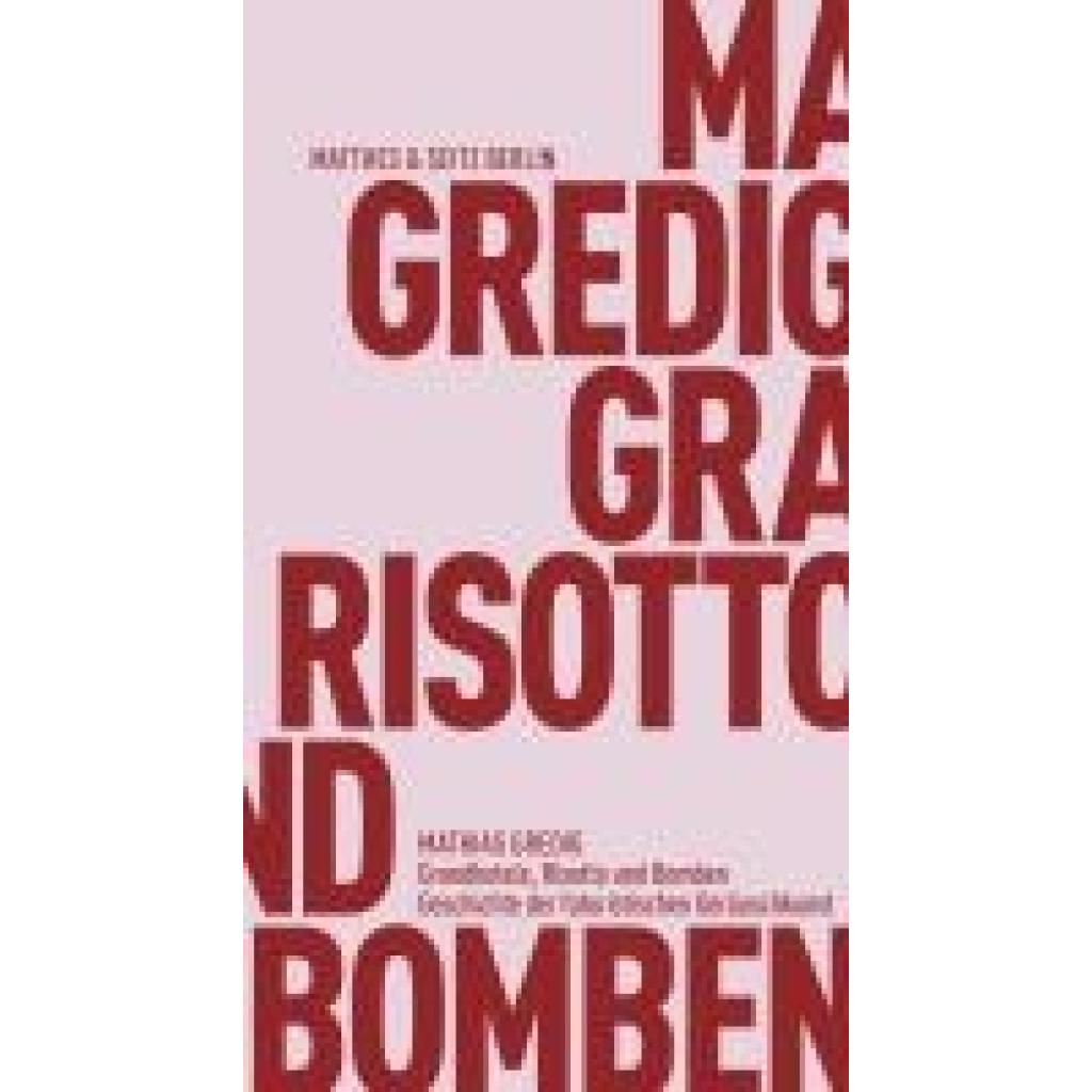 9783751830126 - Grandhotels Risotto und Bomben - Mathias Gredig Kartoniert (TB)