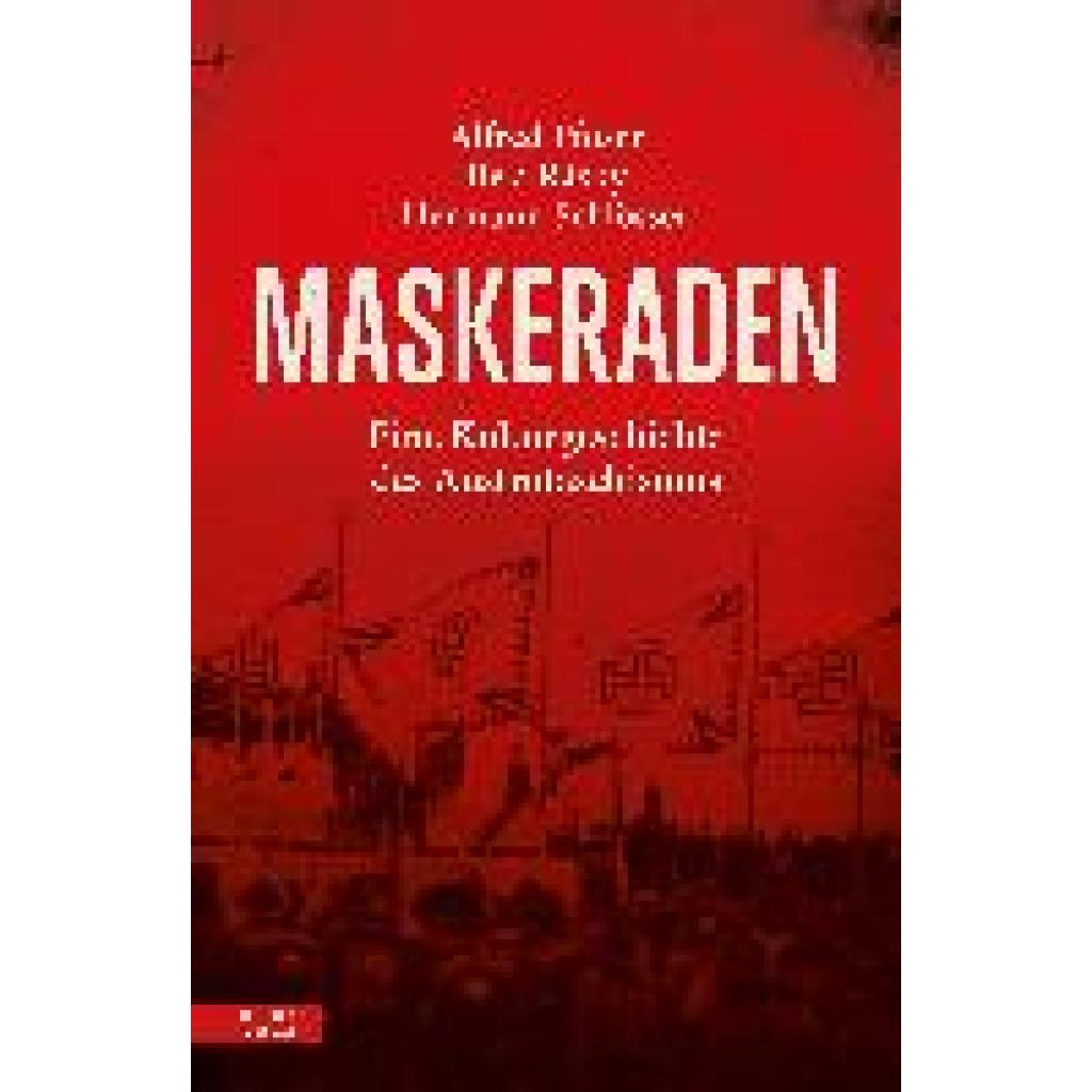 9783701736133 - Maskeraden - Alfred Pfoser Béla Rásky Hermann Schlösser Gebunden