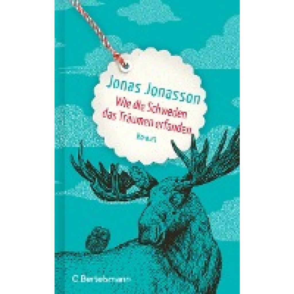 9783570105412 - Wie die Schweden das Träumen erfanden - Jonas Jonasson Gebunden