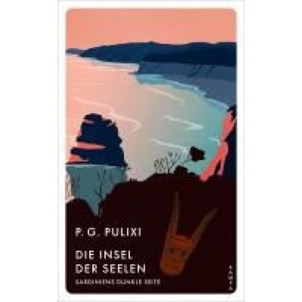 9783311155379 - Die Insel der Seelen - Piergiorgio Pulixi Kartoniert (TB) 9783311155379 - Die Insel der Seelen - Piergiorgio Pulixi Kartoniert (TB)