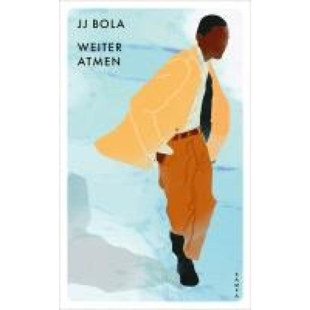 9783311150886 - Weiter atmen - JJ Bola Kartoniert (TB)