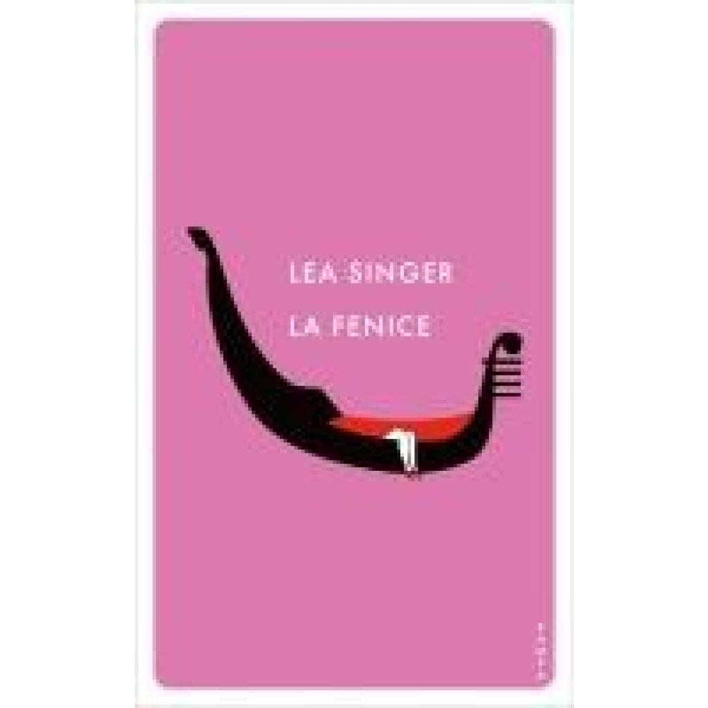 9783311150800 - La Fenice - Lea Singer Kartoniert (TB) 9783311150800 - La Fenice - Lea Singer Kartoniert (TB)