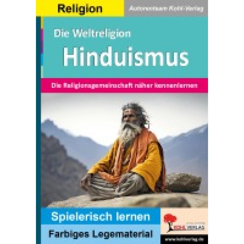 9783988410498 - Kohl-Verlag Autorenteam Die Weltreligion Hinduismus