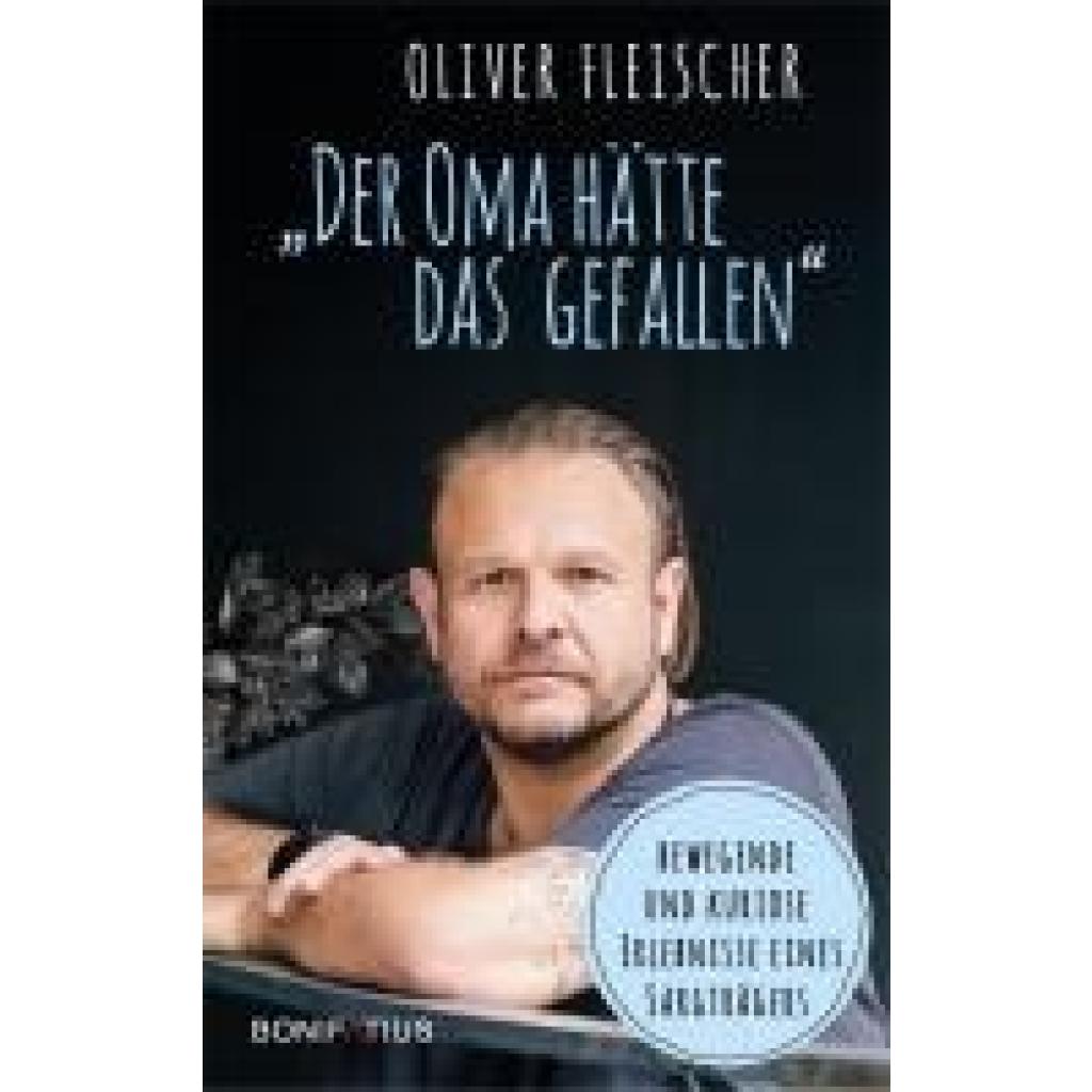 Fleischer, Oliver: "Der Oma hätte das gefallen"