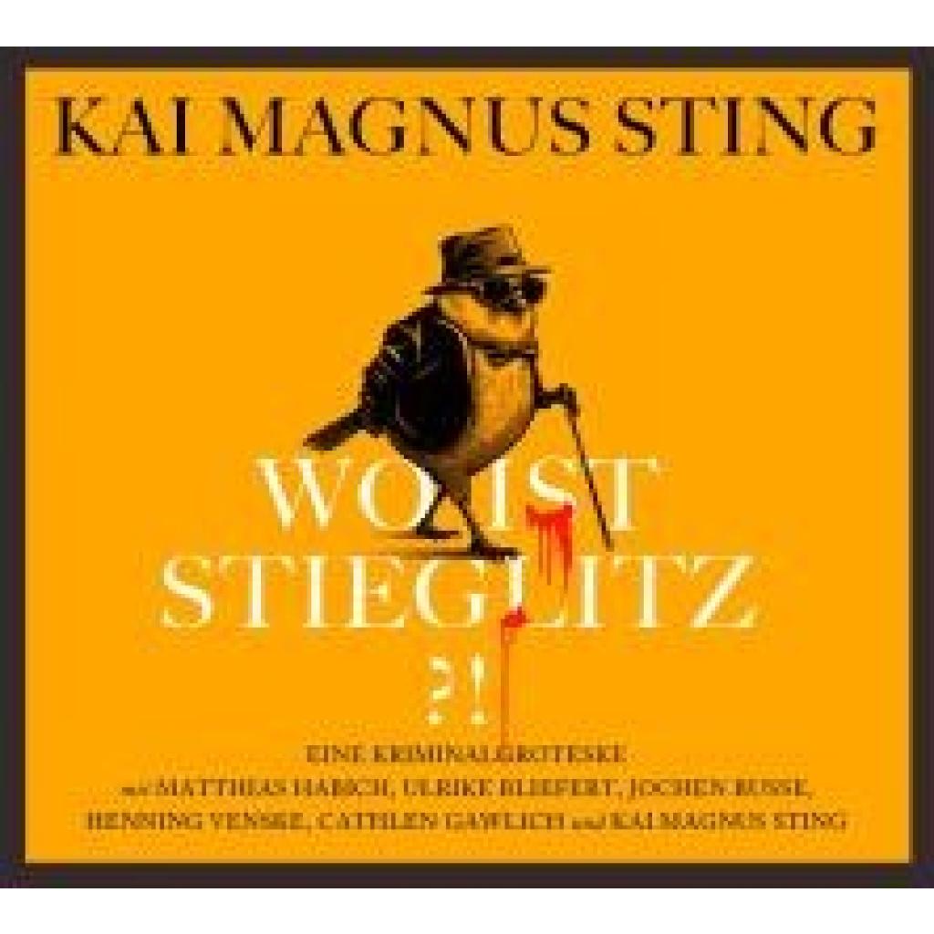 Sting, Kai Magnus: Wo ist Stieglitz