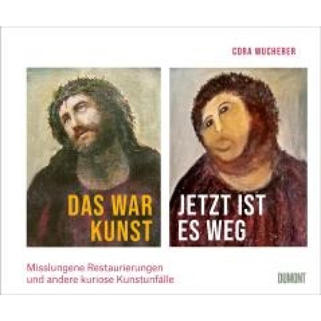 9783832169404 - Wucherer Cora Das war Kunst jetzt ist es weg 9783832169404 - Wucherer Cora Das war Kunst jetzt ist es weg