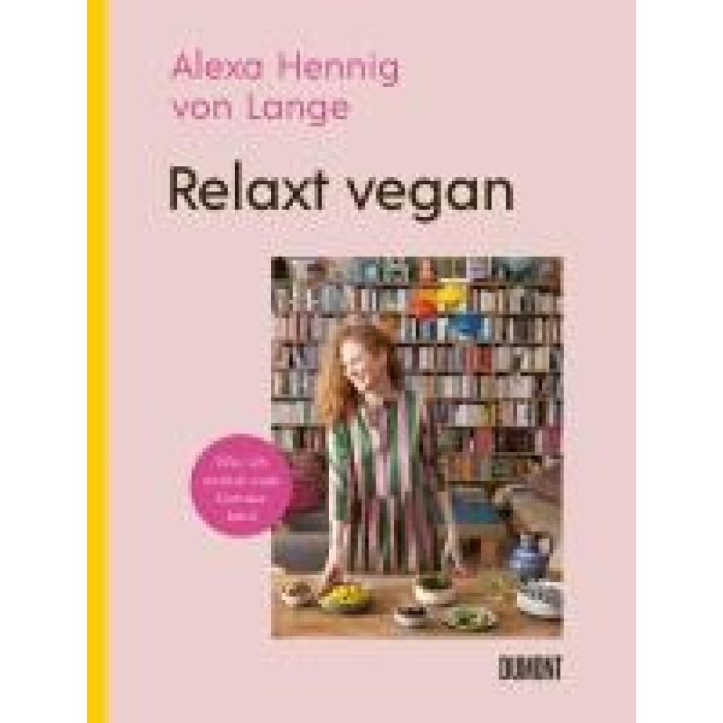 Hennig Von Lange, Alexa: Relaxt vegan