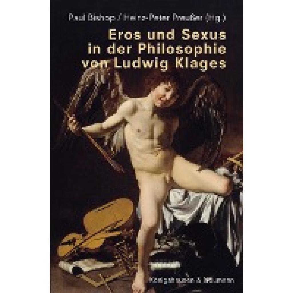 9783826077937 - Eros und Sexus in der Philosophie von Ludwig Klages 9783826077937 - Eros und Sexus in der Philosophie von Ludwig Klages
