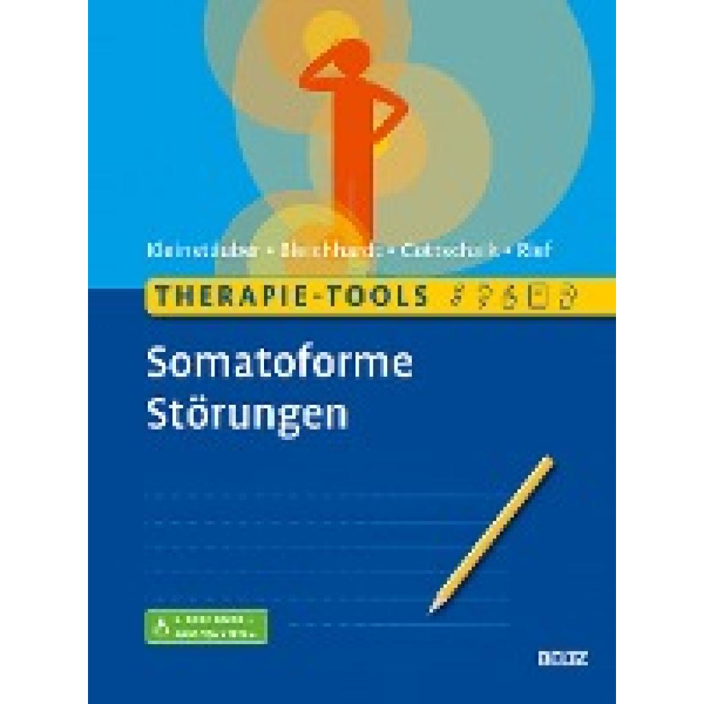 Therapie-Tools Somatoforme Störungen (Kleinstäuber, Maria~Bleichhardt, Gaby~Gottschalk, Japhia~Rief, Winfried)