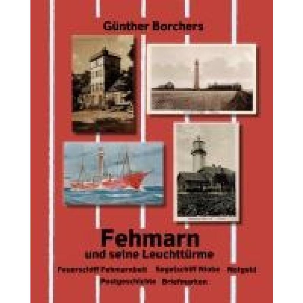 9783960453130 - Fehmarn und seine Leuchttürme - Günther Borchers Gebunden