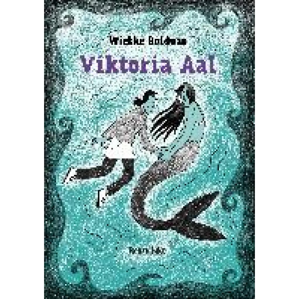 Bolduan, Wiebke: Viktoria Aal