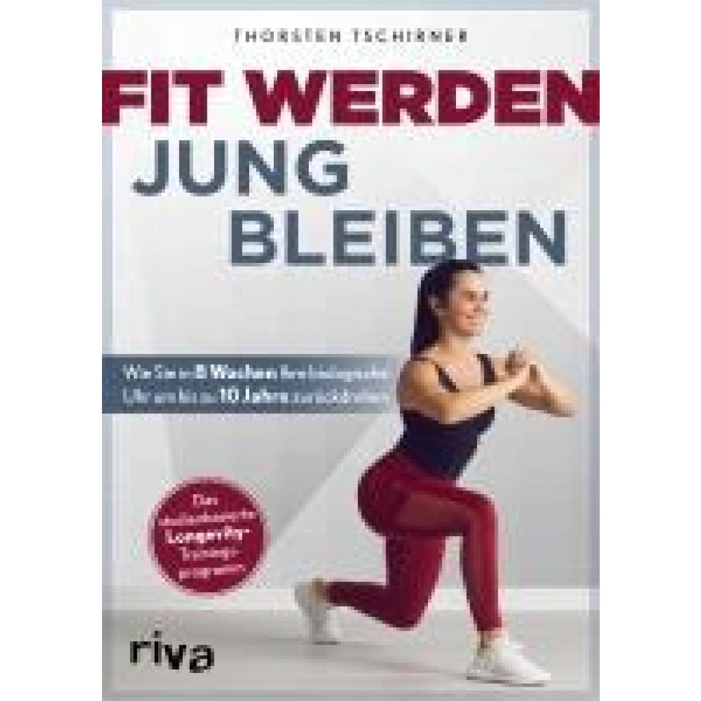 9783742325020 - Fit werden - jung bleiben - Thorsten Tschirner Kartoniert (TB)