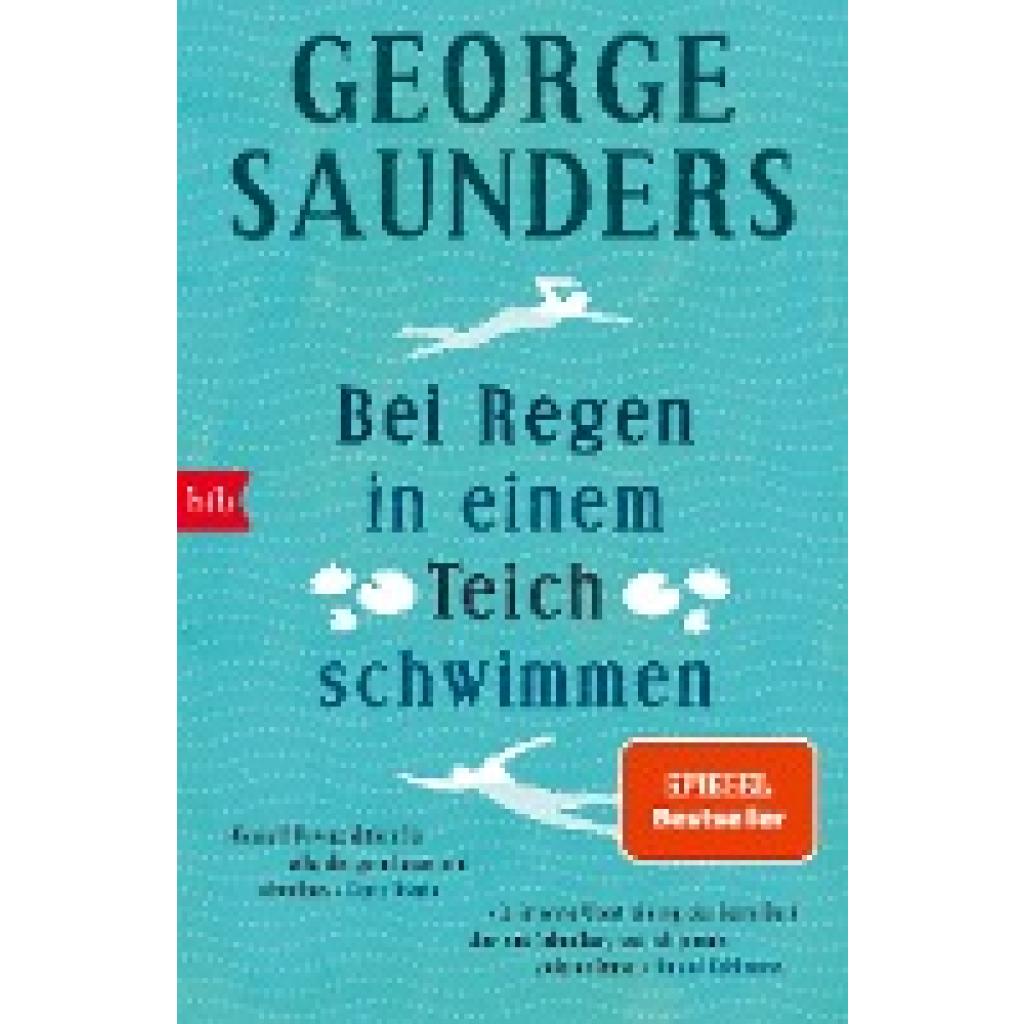 9783442773725 - Bei Regen in einem Teich schwimmen - George Saunders Taschenbuch