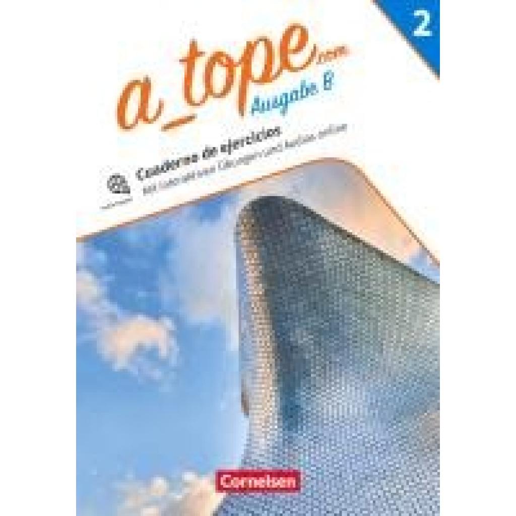 9783060244461 - Gebhard Tina A_topecom Band 2 - Spanisch als spät beginnende Fremdsprache Bayern - Ausgabe 2023 - Arbeitsheft zum Schulbuch mit Audios und interaktiven Übungen