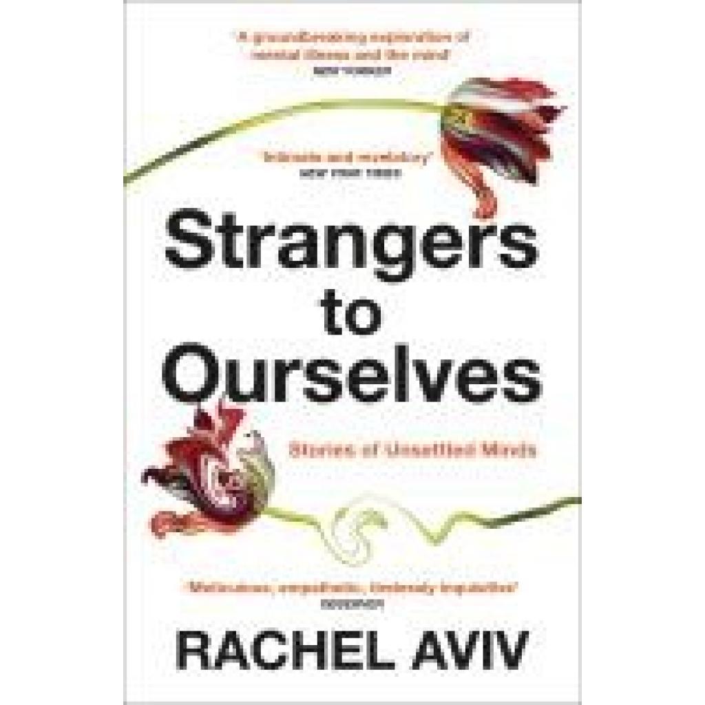 9781529111651 - Strangers to Ourselves - Rachel Aviv Kartoniert (TB) 9781529111651 - Strangers to Ourselves - Rachel Aviv Kartoniert (TB)