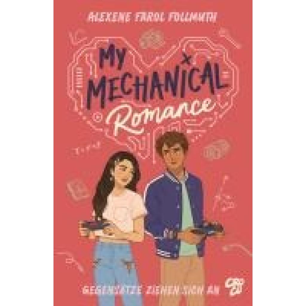 9783987431258 - My Mechanical Romance - Gegensätze ziehen sich an (Von Olivie Blake der Bestseller-Autorin von The Atlas Six) - Alexene Farol Follmuth Kartoniert (TB) 9783987431258 - My Mechanical Romance - Gegensätze ziehen sich an (Von Olivie Blake der Bestseller-Autorin von The Atlas Six) - Alexene Farol Follmuth Kartoniert (TB)