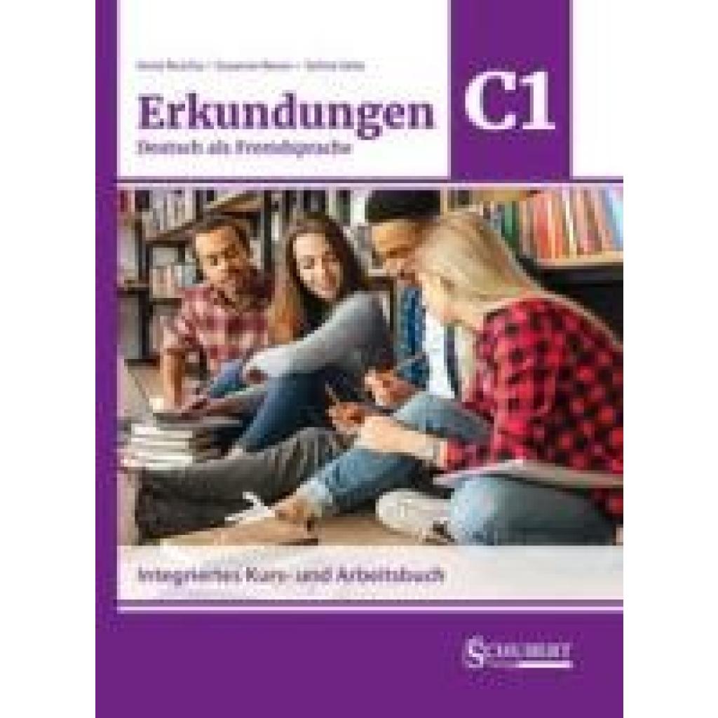 Buscha, Anne: Erkundungen Deutsch als Fremdsprache C1: Integriertes Kurs- und Arbeitsbuch