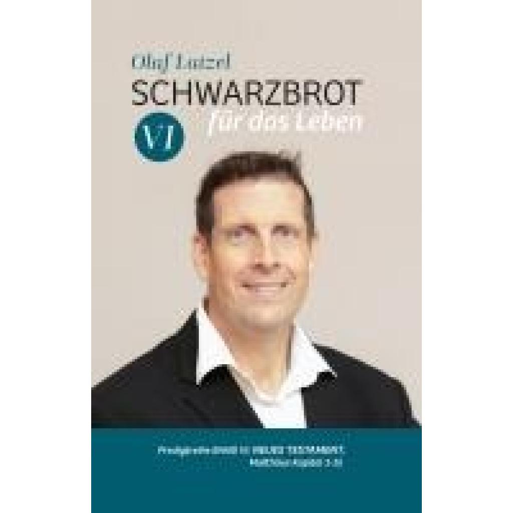 9783869545363 - Schwarzbrot für das Leben - Olaf Latzel Gebunden 9783869545363 - Schwarzbrot für das Leben - Olaf Latzel Gebunden