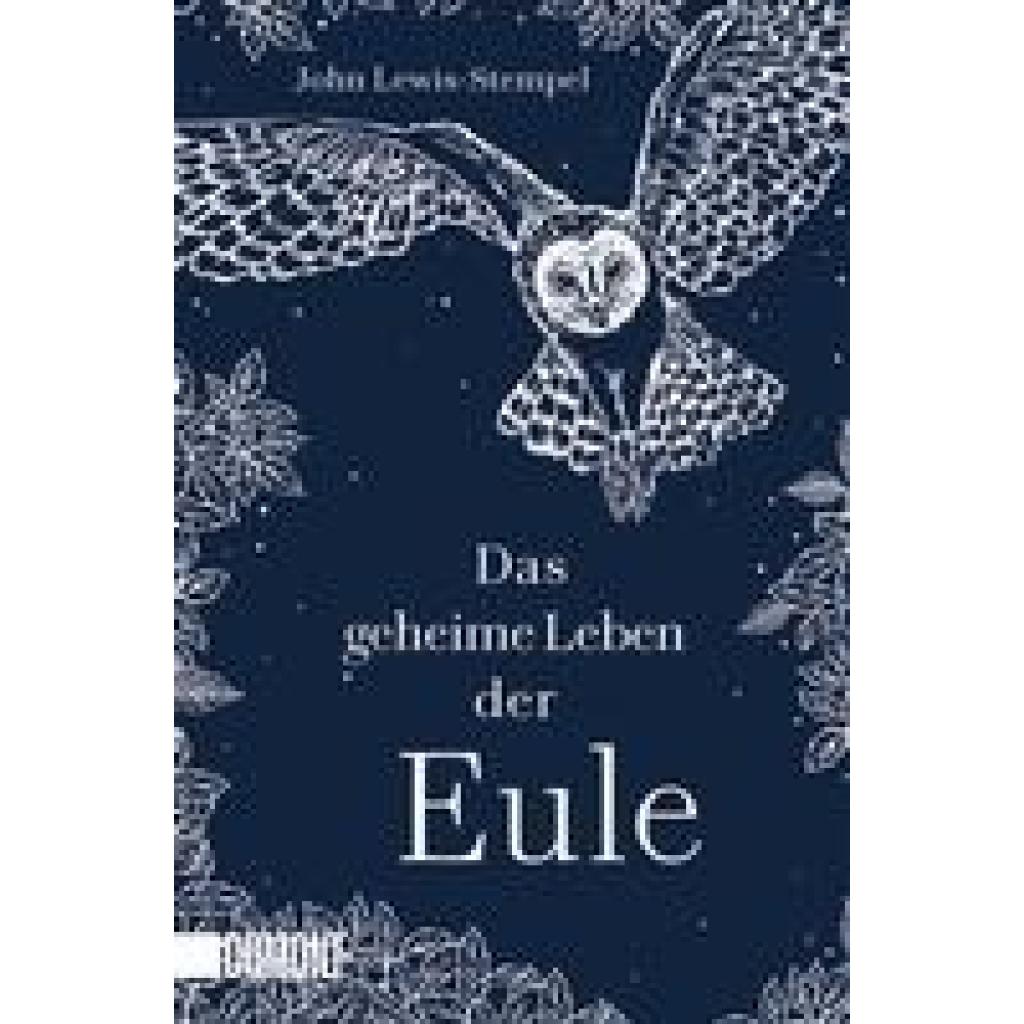 Lewis-Stempel, John: Das geheime Leben der Eule