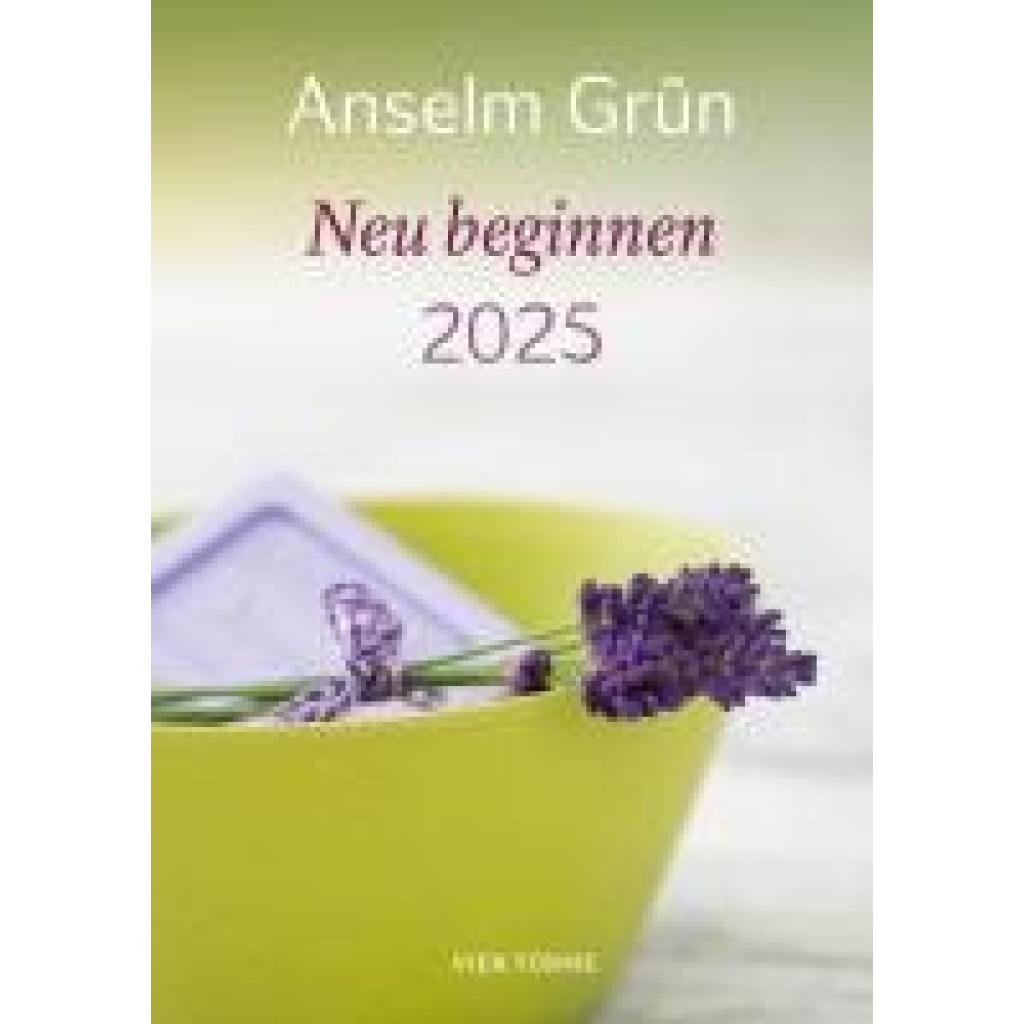 Grün, Anselm: Neu beginnen 2025