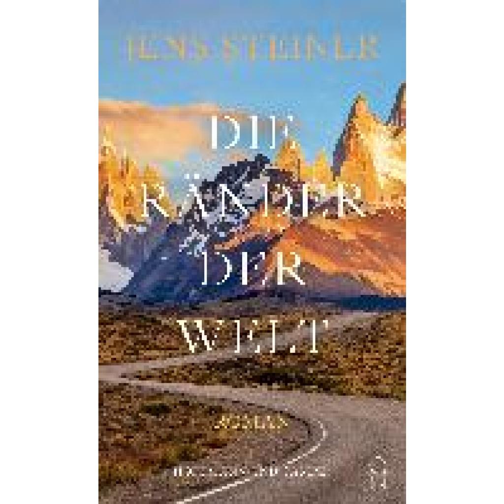 9783455017106 - Die Ränder der Welt - Jens Steiner Gebunden