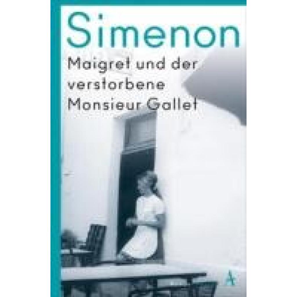 9783455006964 - Maigret und der verstorbene Monsieur Gallet - Georges Simenon Kartoniert (TB) 9783455006964 - Maigret und der verstorbene Monsieur Gallet - Georges Simenon Kartoniert (TB)
