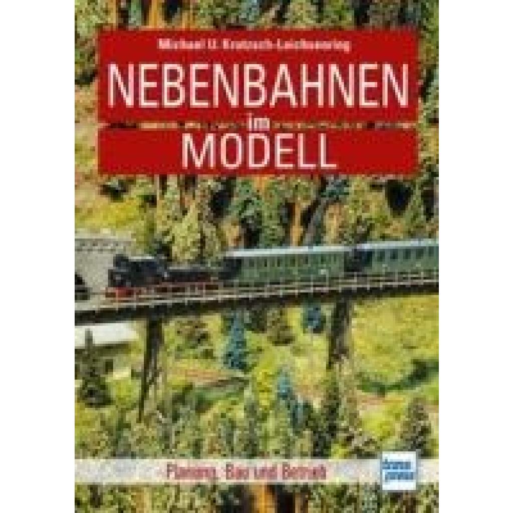 Kratzsch-Leichsenring, Michael U.: Nebenbahnen im Modell