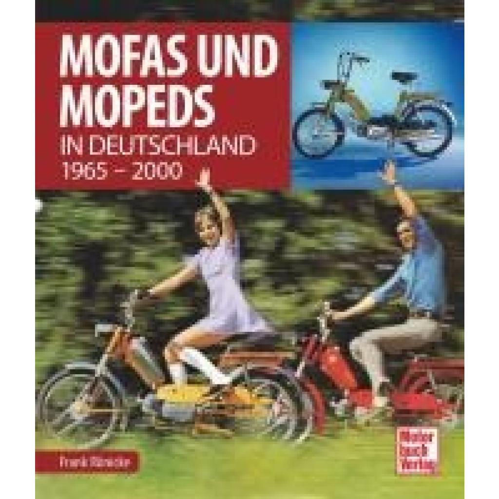 Rönicke, Frank: Mofas und Mopeds in Deutschland