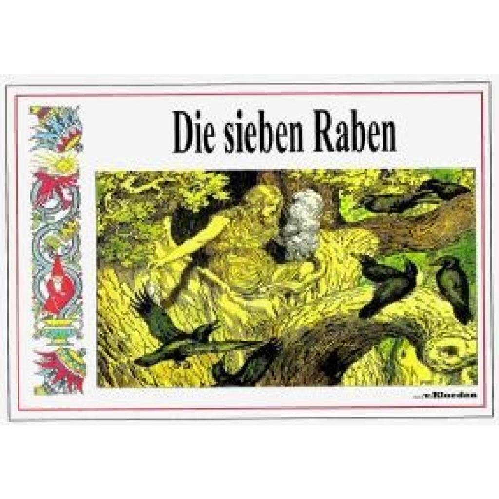 Grimm, Jakob und Wilhelm: Sieben Raben