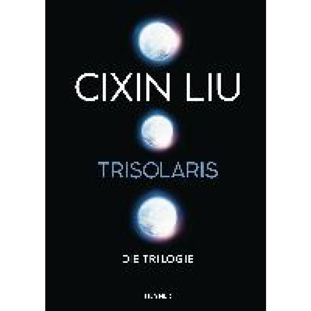 9783453322455 - Trisolaris - Die Trilogie - Cixin Liu Gebunden